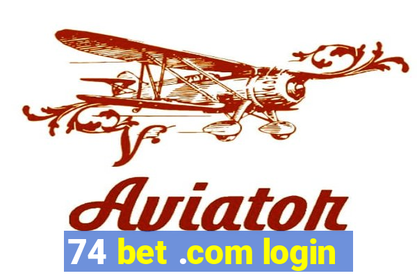 74 bet .com login