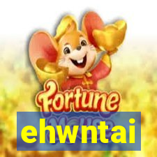 ehwntai