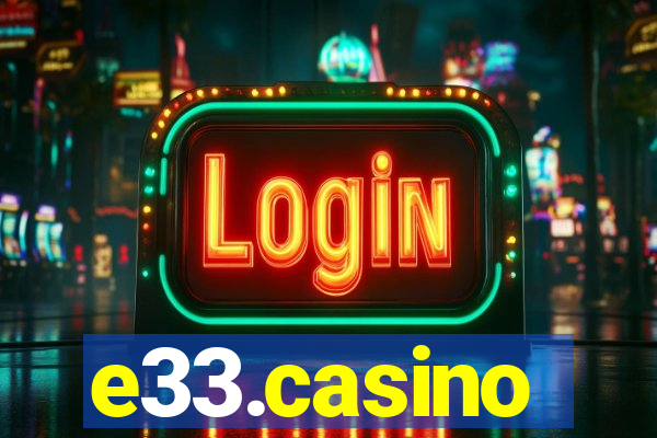 e33.casino