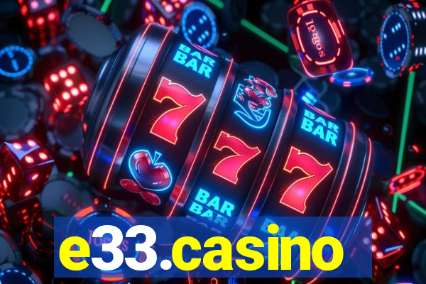 e33.casino