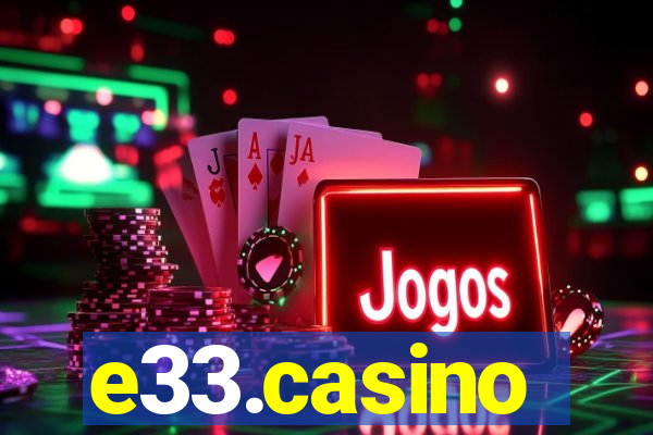 e33.casino