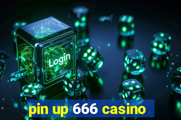 pin up 666 casino