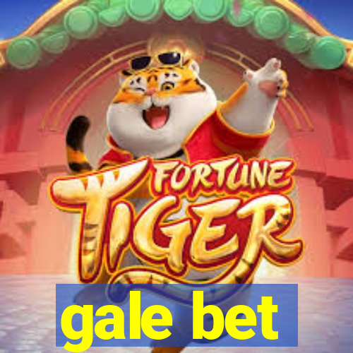 gale bet