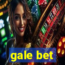 gale bet