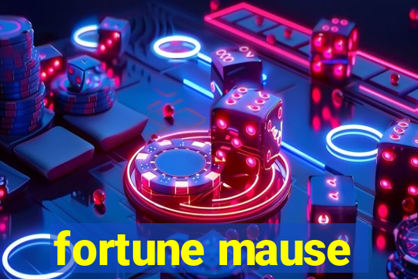 fortune mause