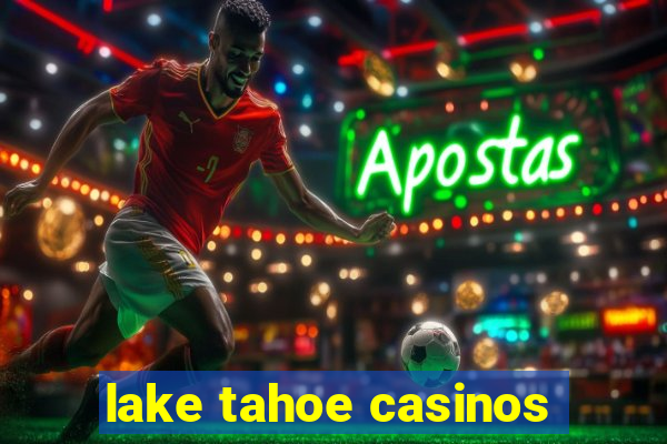 lake tahoe casinos