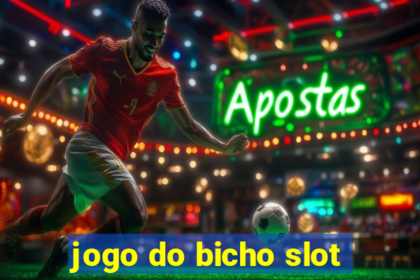 jogo do bicho slot