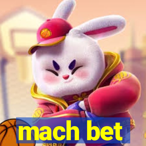 mach bet