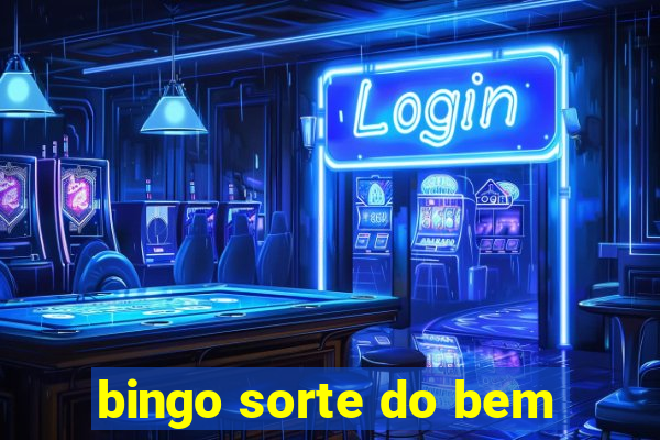 bingo sorte do bem