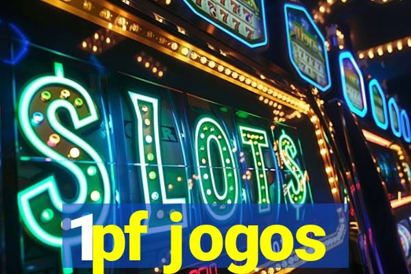 1pf jogos