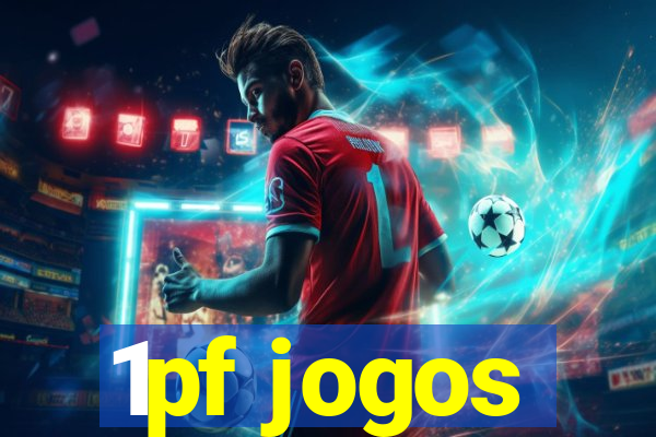 1pf jogos