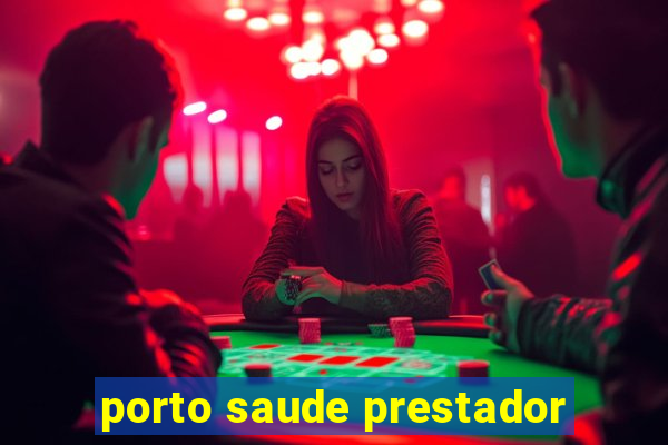 porto saude prestador