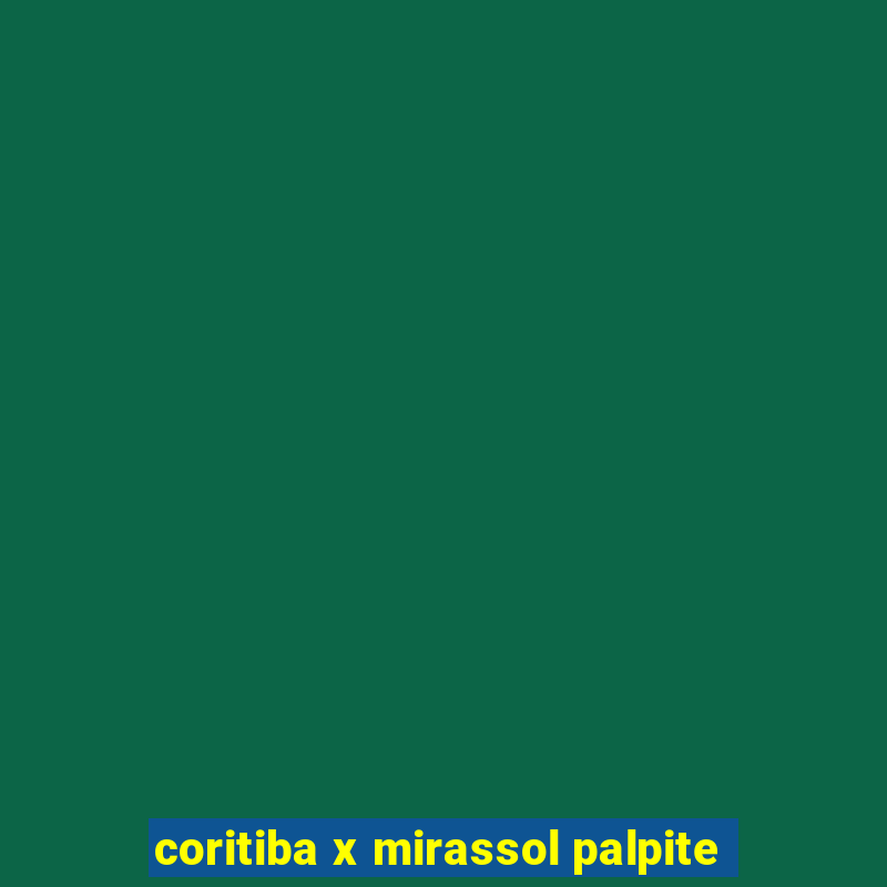 coritiba x mirassol palpite