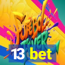 13 bet