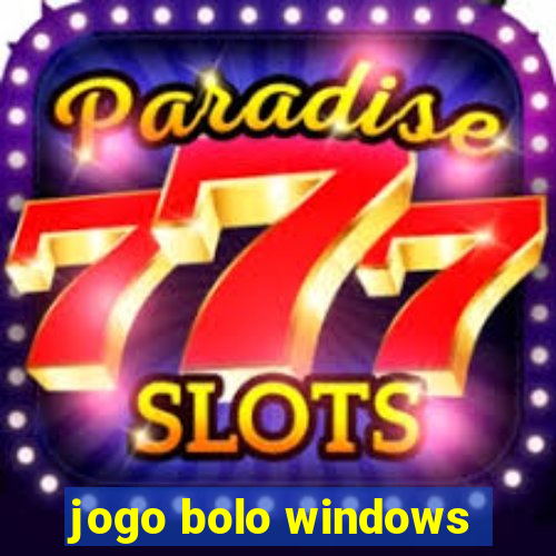 jogo bolo windows