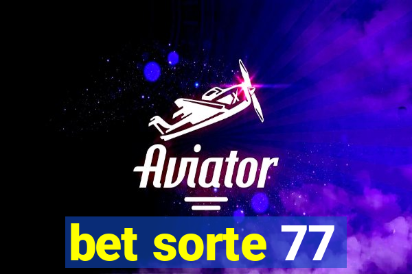 bet sorte 77