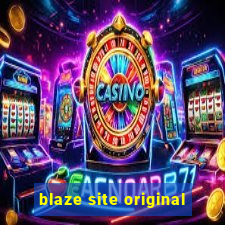 blaze site original