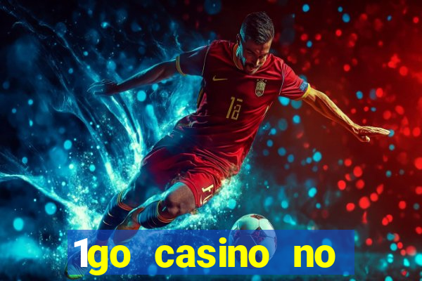 1go casino no deposit bonus codes