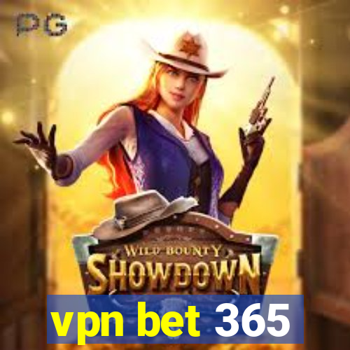 vpn bet 365