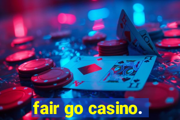 fair go casino.