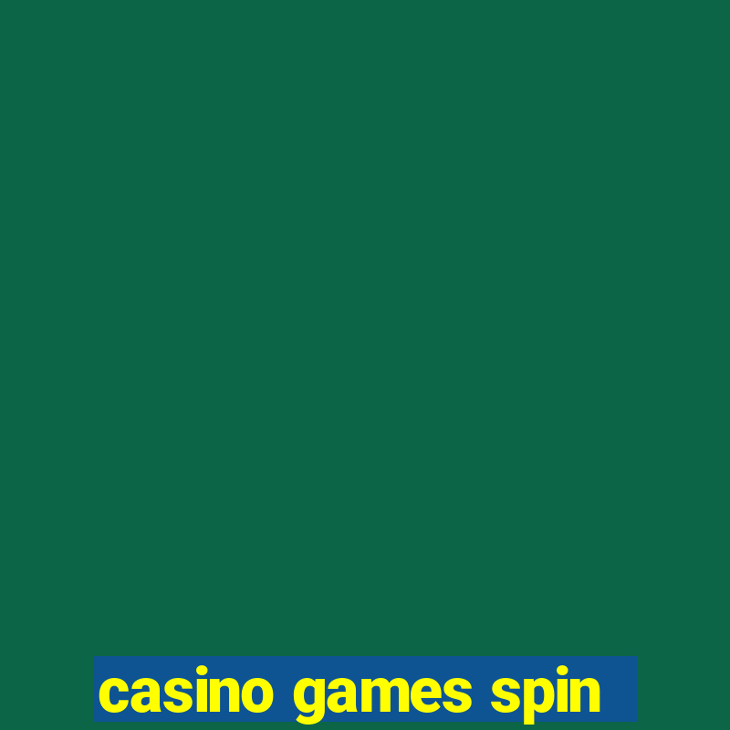 casino games spin