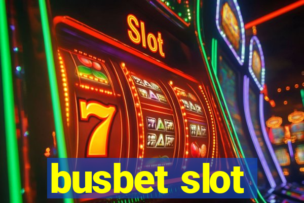 busbet slot