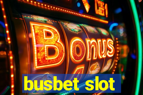 busbet slot