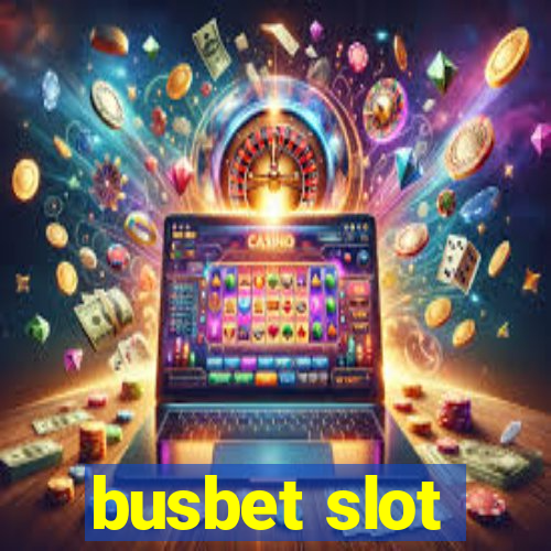 busbet slot