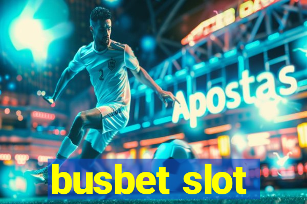 busbet slot