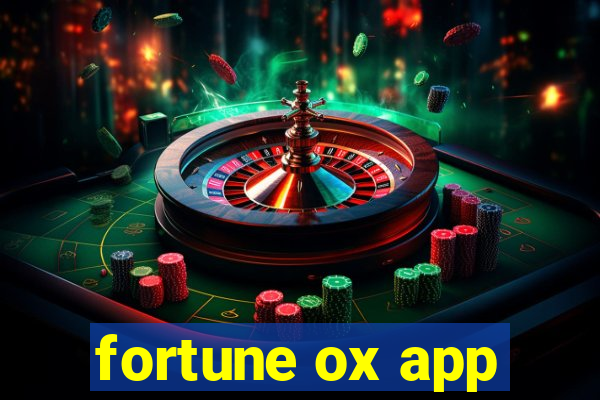 fortune ox app