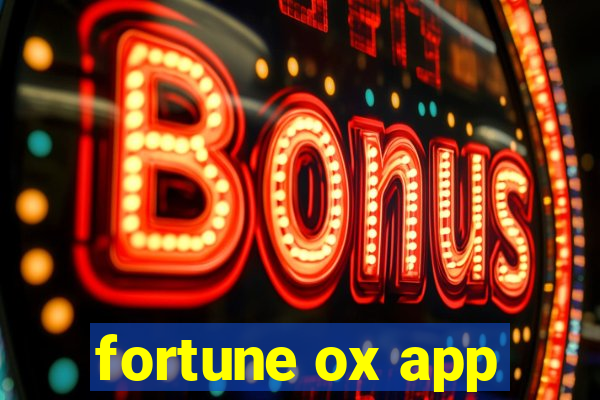 fortune ox app