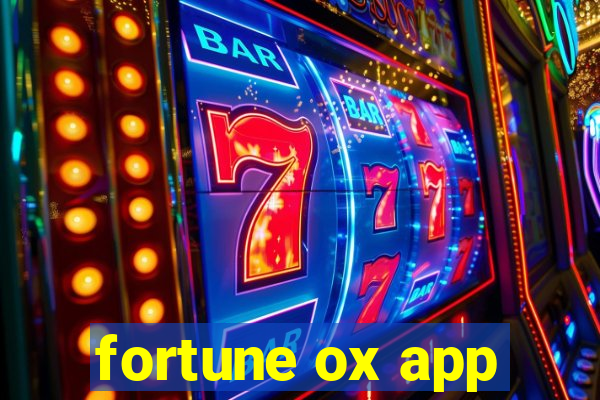 fortune ox app