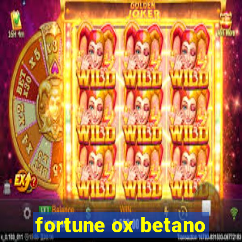 fortune ox betano