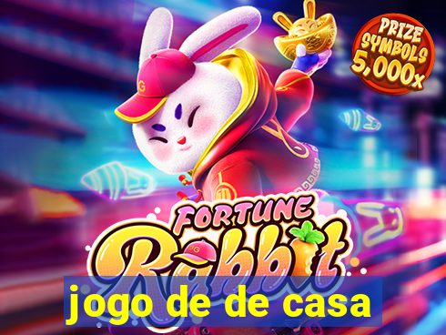 jogo de de casa