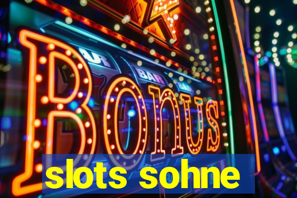 slots sohne