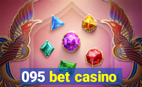 095 bet casino