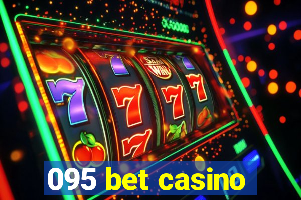 095 bet casino