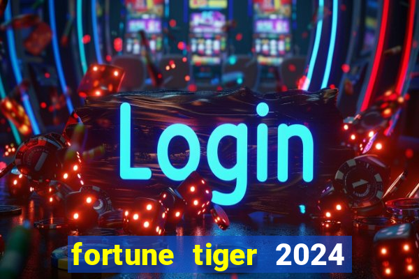 fortune tiger 2024 paga mesmo