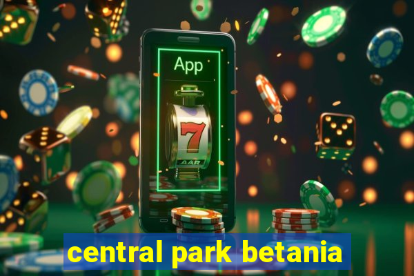 central park betania