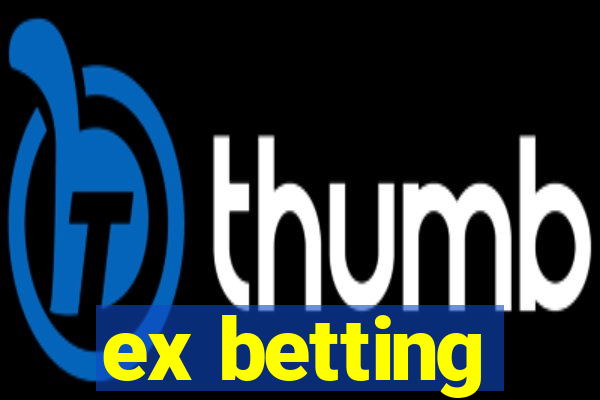 ex betting