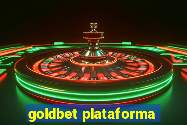 goldbet plataforma