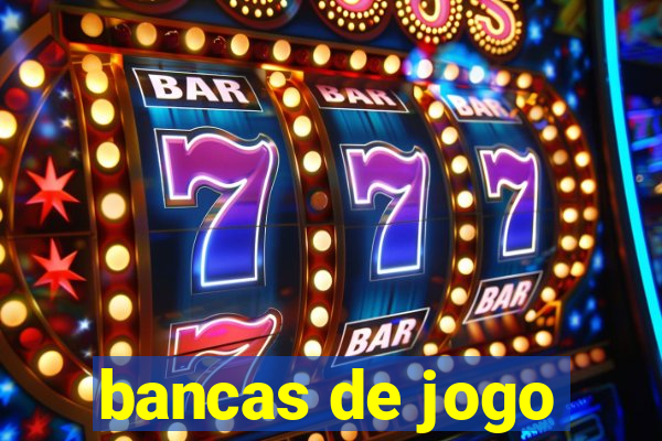 bancas de jogo