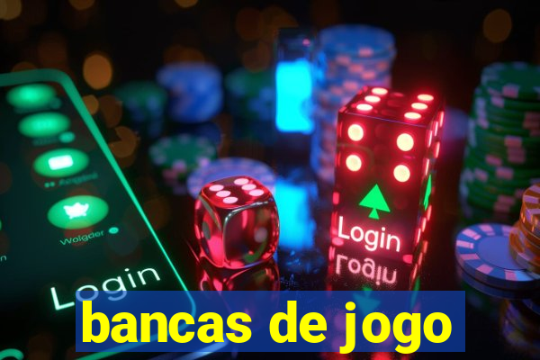 bancas de jogo