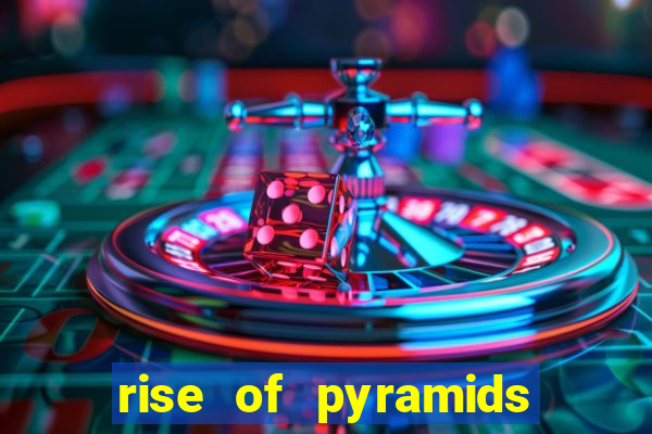 rise of pyramids slot demo