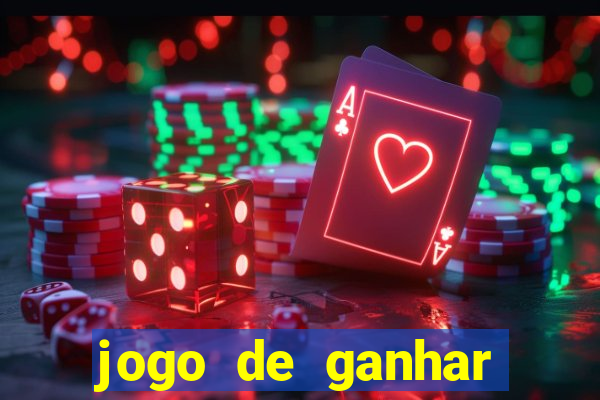 jogo de ganhar dinheiro sem deposito