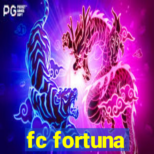 fc fortuna