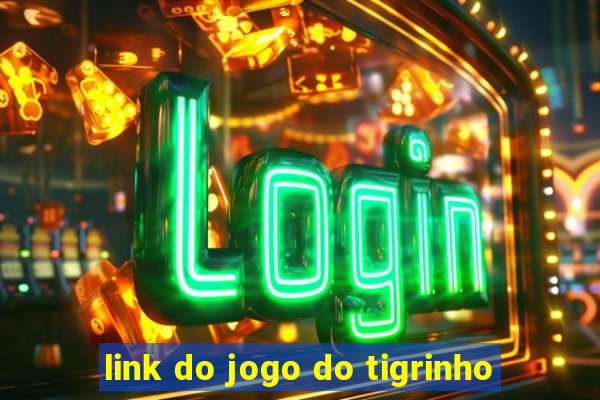 link do jogo do tigrinho