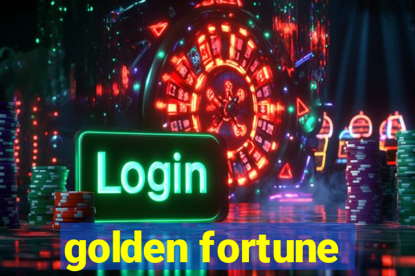 golden fortune