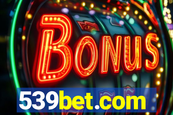 539bet.com