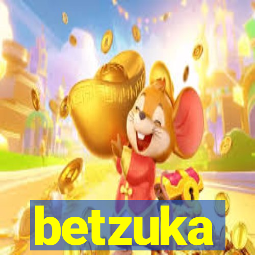 betzuka